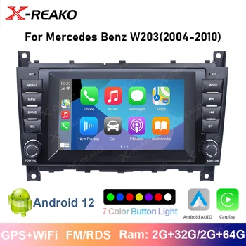 X-REAKO Carplay Android 12 Автомагнитола для Mercedes Benz W203 (2004-2010) Multiemdia GPS WiFi 7 Цветов Освещения Стерео Видеоплеер