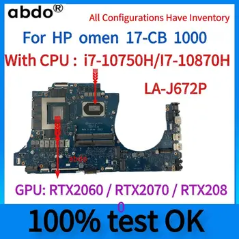 LA-J672P. Для материнской платы ноутбука HP omen 17-CB 1000.с процессором i7-10750H/I7-10870H.RTX2060 6 ГБ/RTX2070 8 ГБ.Тест M01208-601.100%
